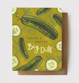 Greeting Card - Pretty Big Dill