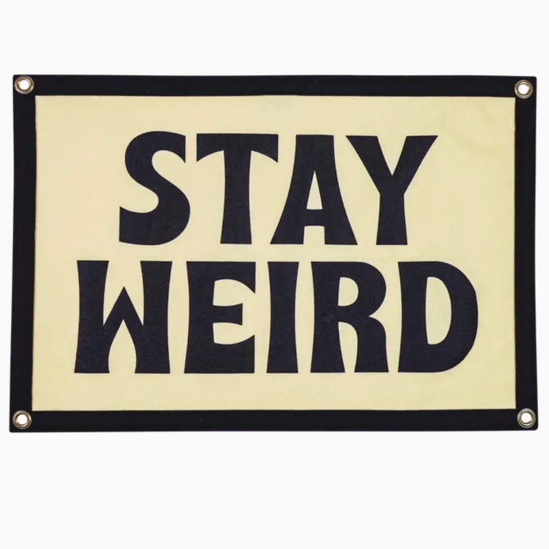 Oxford Pennant Stay Weird Felt Flag