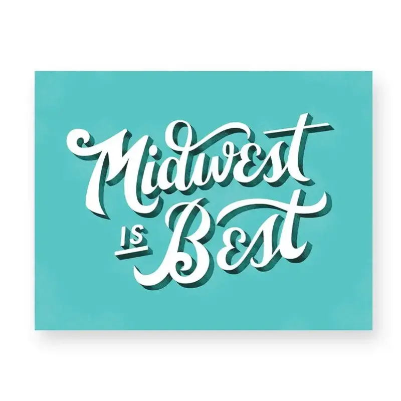Naomi Paper Co. Midwest is Best Print (8 x 10)