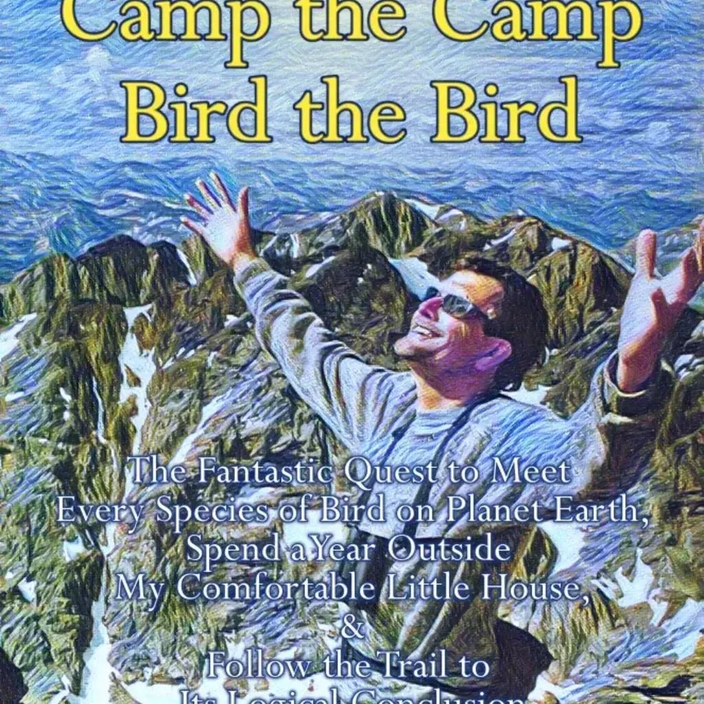 Betchkal Steve Walk the Walk Camp the Camp Bird the Bird