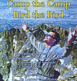Betchkal Steve Walk the Walk Camp the Camp Bird the Bird