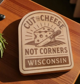 Ellie Joe Design Co. Wood Magnet- Cut the Cheese, Not Corners