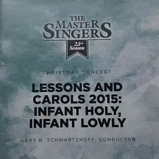 The Master Singers The Master Singers: Lessons & Carols 2015