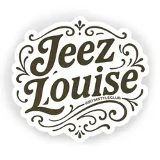 Sota Style Club Jeez Louise Stcker