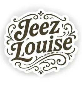 Sota Style Club Jeez Louise Stcker