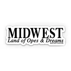Sota Style Club Midwest Land of Opes and Dreams Sticker