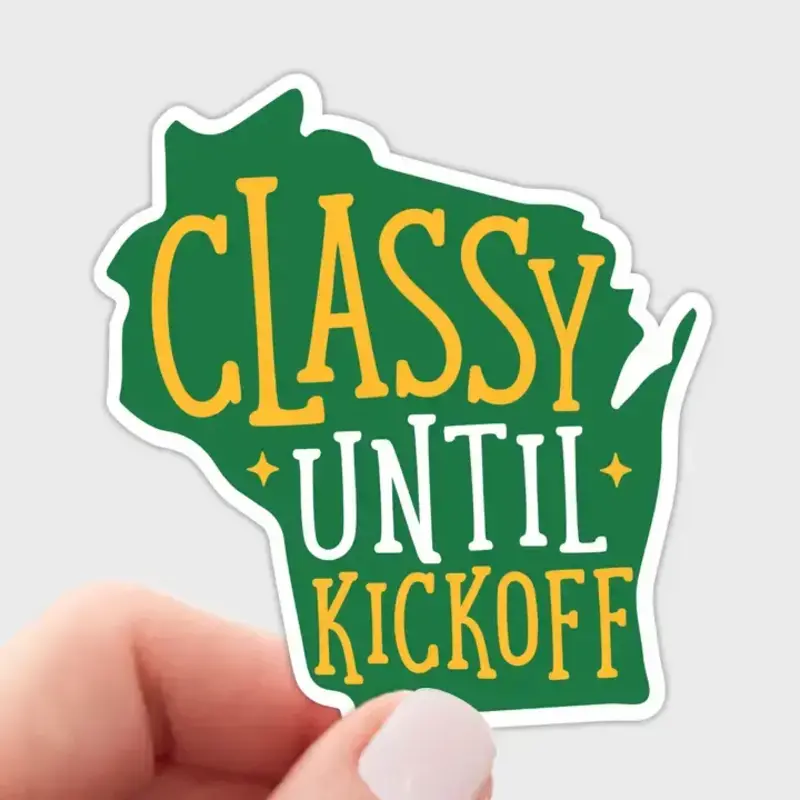 Yarnival (Faire) Classy Until Kickoff Wisconsin Sticker