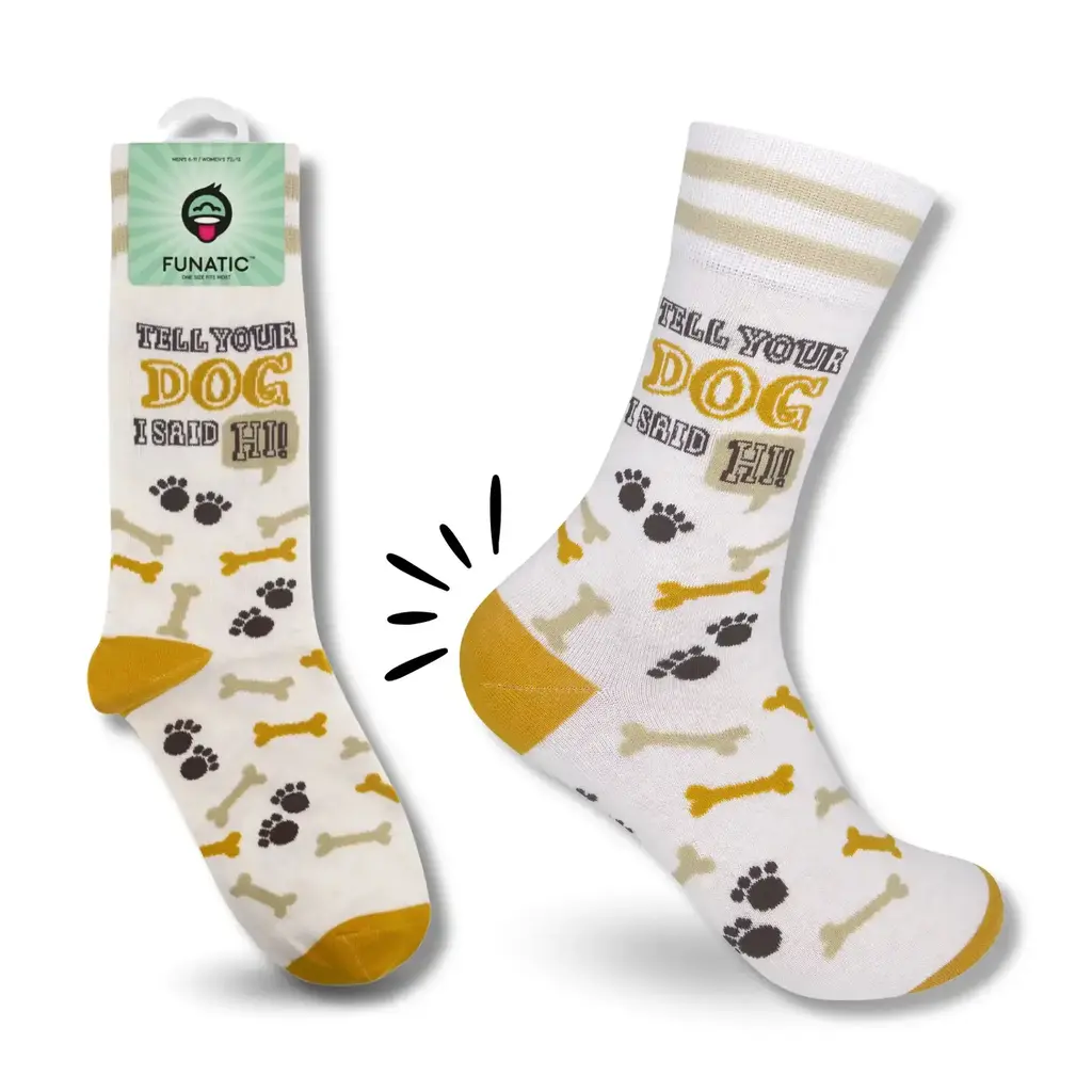 Funatic Socks - Tell Your Dog