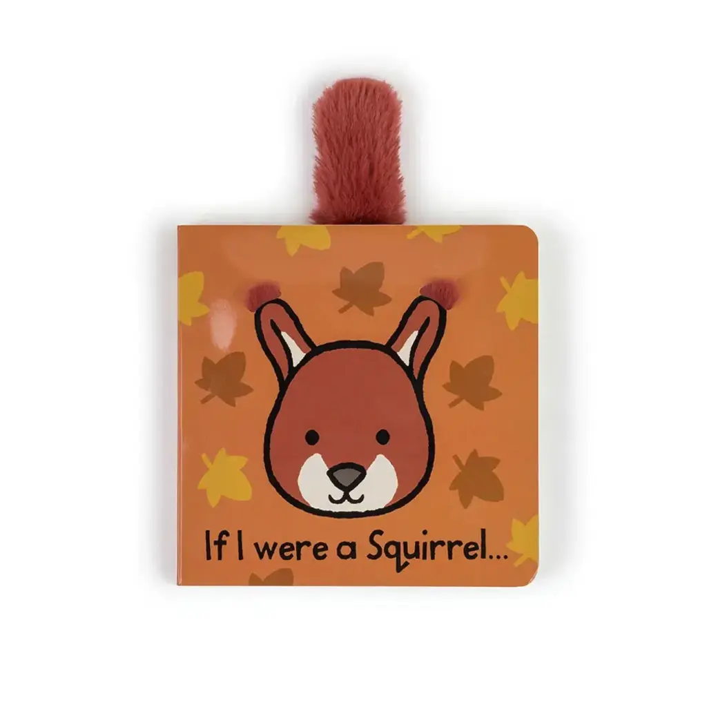 Ulyett Angus Jellycat If I Were A Squirrel Book