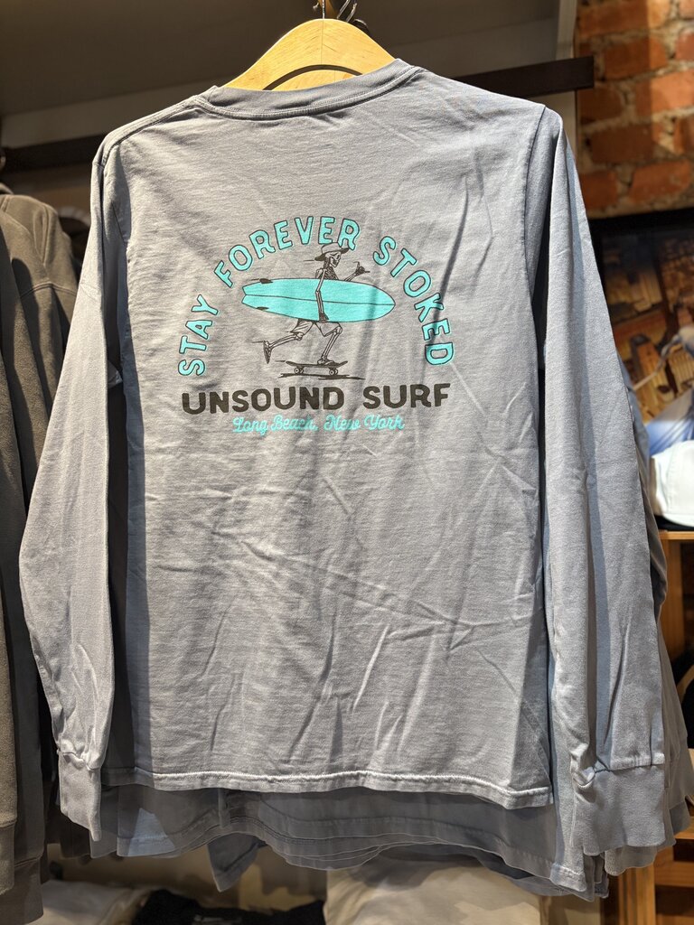 UNSOUND SURF UNSOUND SURF STAY STOKED FOREVER L/S
