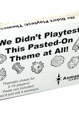 Asmadi Games We Didn't Playtest This Pasted-On Theme at All