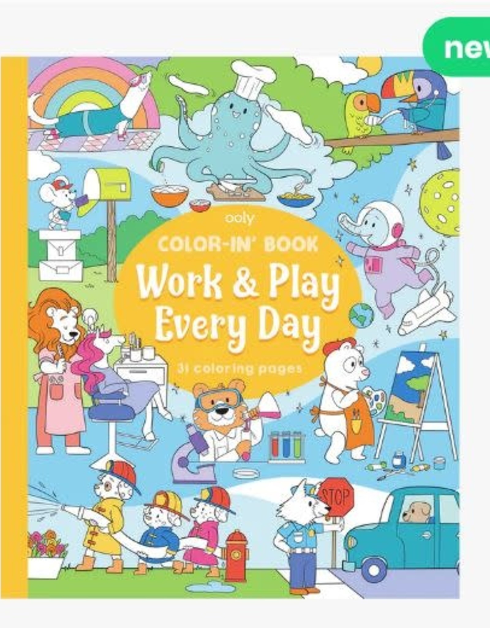 OOLY COLOR-IN' BOOK: WORK & PLAY EVERY DAY (8" X 10")
