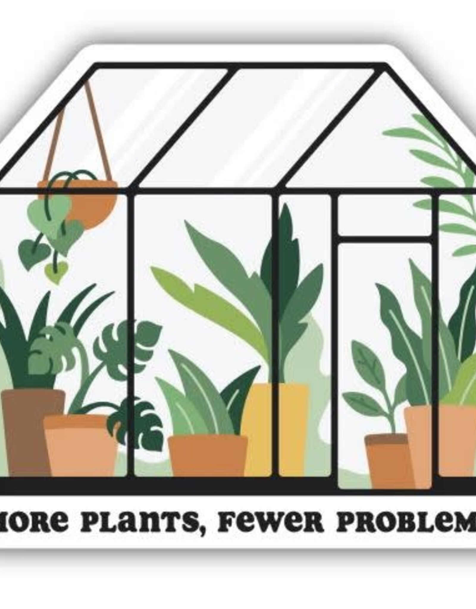Stickers NW MORE PLANTS FEWER PROBLEMS GREENHOUSE - STICKER