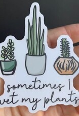 Stickers NW SOMETIMES I WET MY PLANTS  | PLANT KINDNESS POTS | STICKER