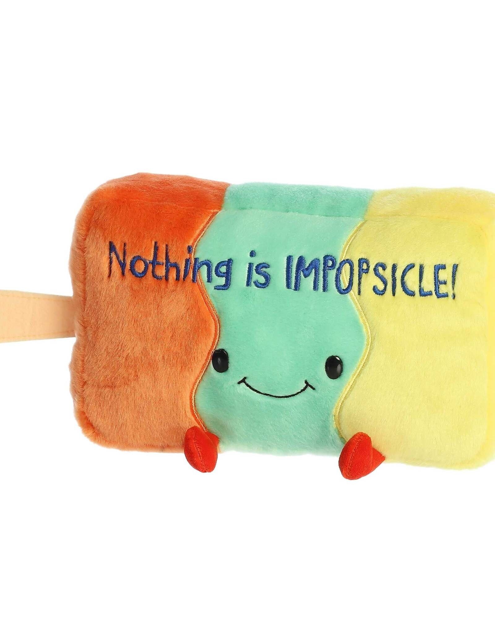 Aurora JUST SAYIN' - NOTHING IS IMPOPSICLE 13"