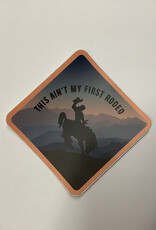 Stickers NW BUCKING BRONCO THIS AIN’T MY FIRST RODEO STICKER