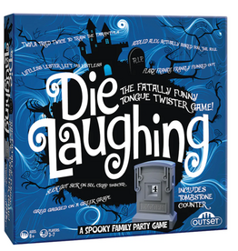 Outset Die Laughing