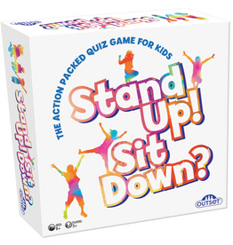 Outset Stand Up! Sit Down?