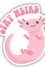 Stickers NW STAY WEIRD AXOLOTL STICKER