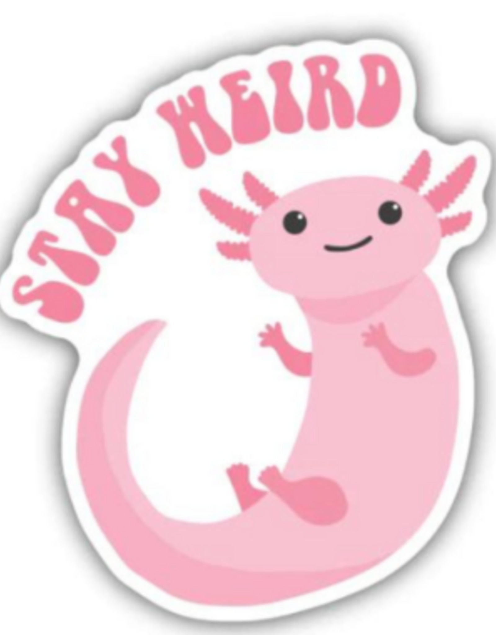 Stickers NW STAY WEIRD AXOLOTL STICKER