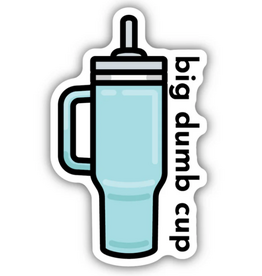 Stickers NW BIG DUMB CUP STICKER