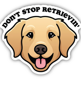 Stickers NW DON'T STOP RETRIEVIN' GOLDEN RETRIEVER STICKER