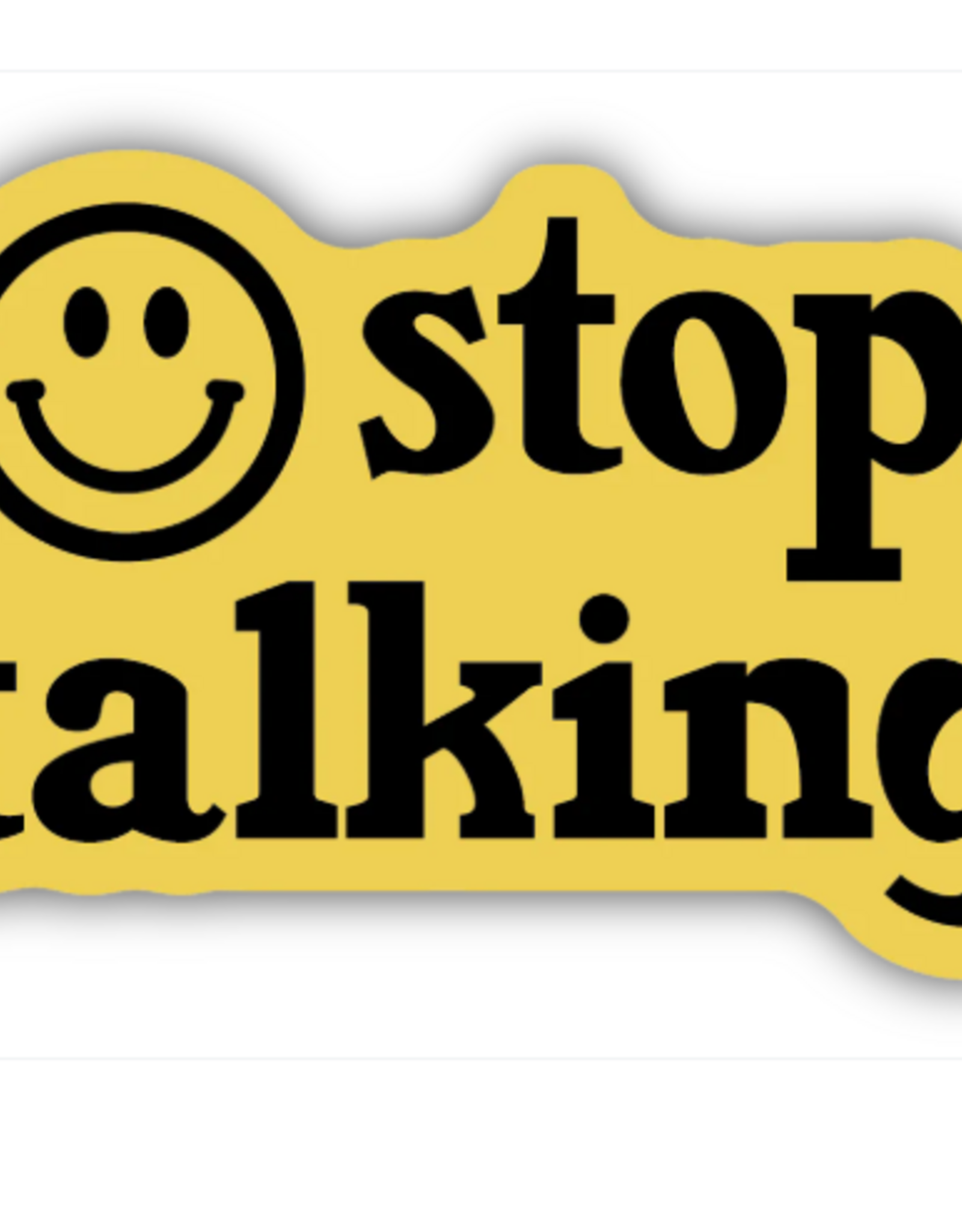 Stickers NW STOP TALKING SMILEY FACE STICKER