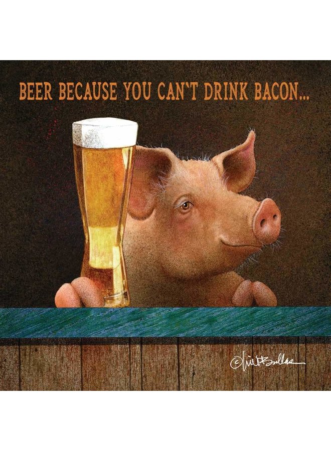 You Can't Drink Bacon Beverage Napkins