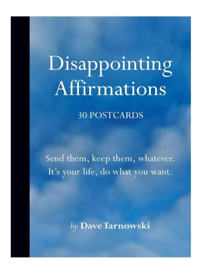 Disappointing Affirmations 30 Postcards