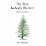 The Tree Nobody Wanted