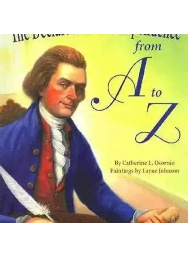 The Declaration of Independence From A to Z