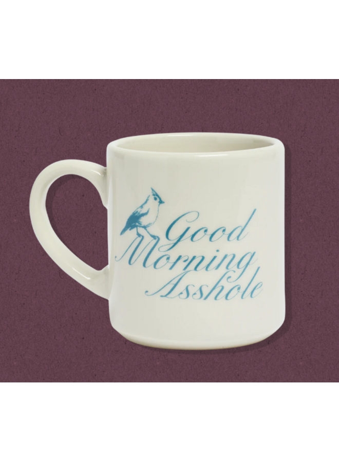 Good Morning Asshole Mug 10oz