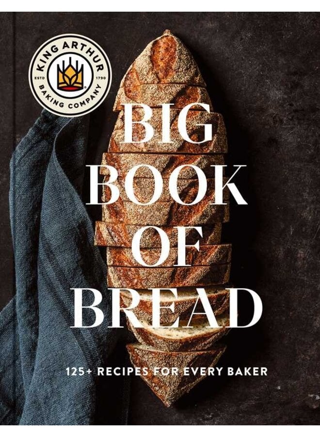 King Arthur Big Book of Bread