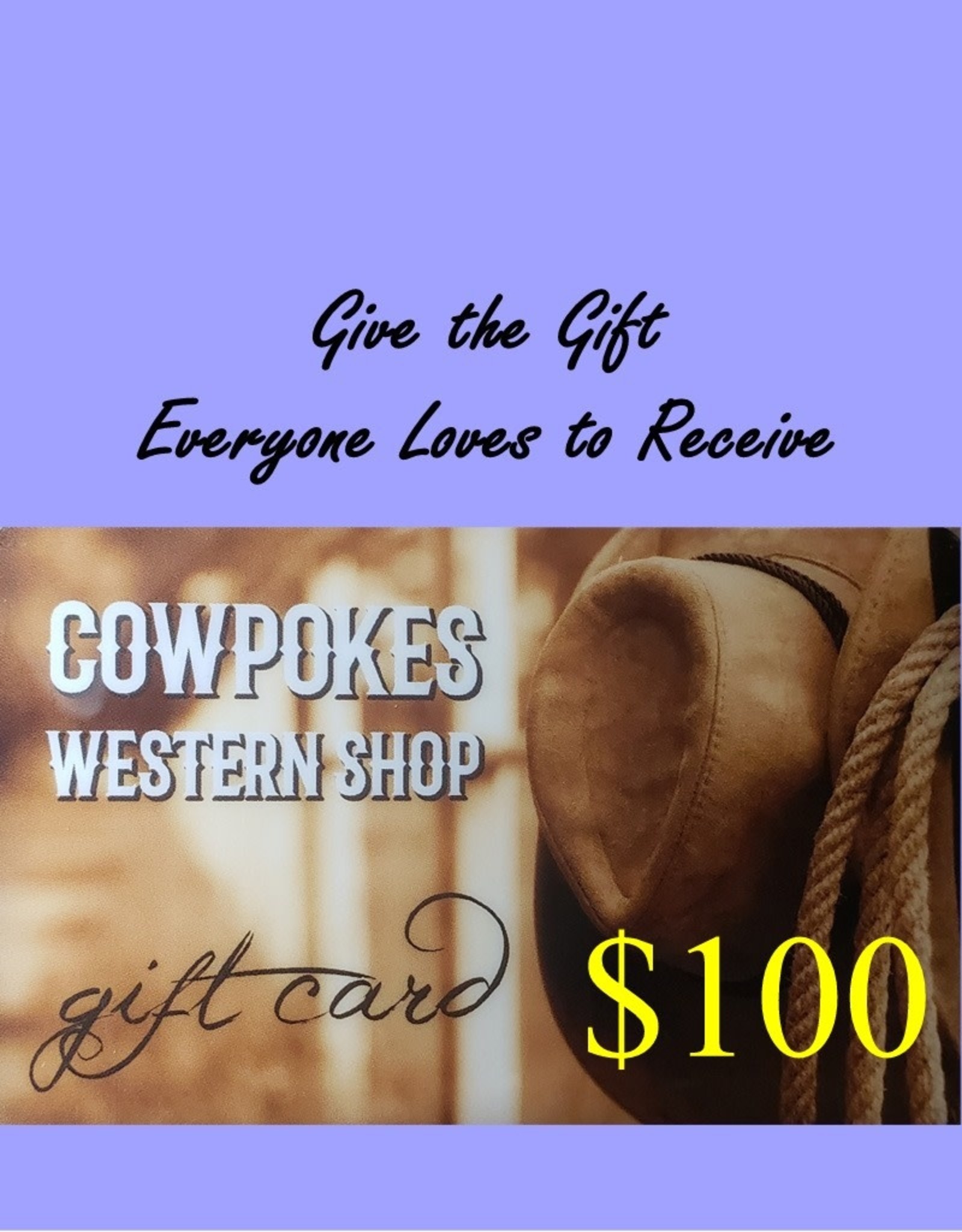 Cowpokes Western Shop Gift Card $100 - Cowpokes Western Shop