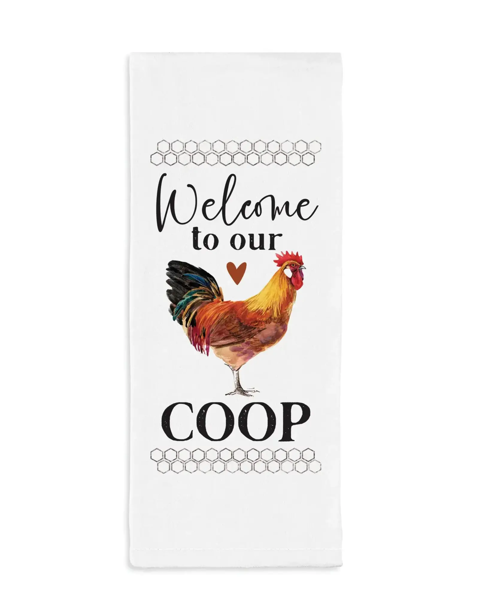 Welcome To Our Coop Tea Towel