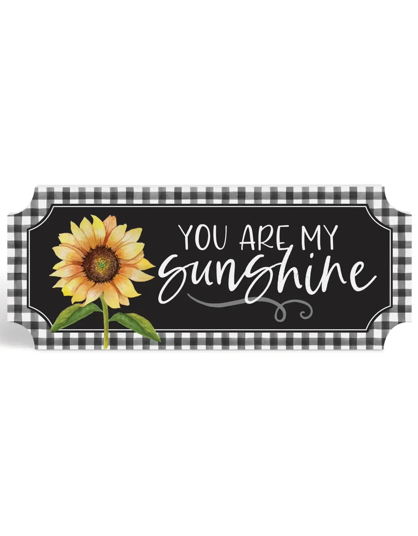 You Are My Sunshine Tabletop Wooden Sign