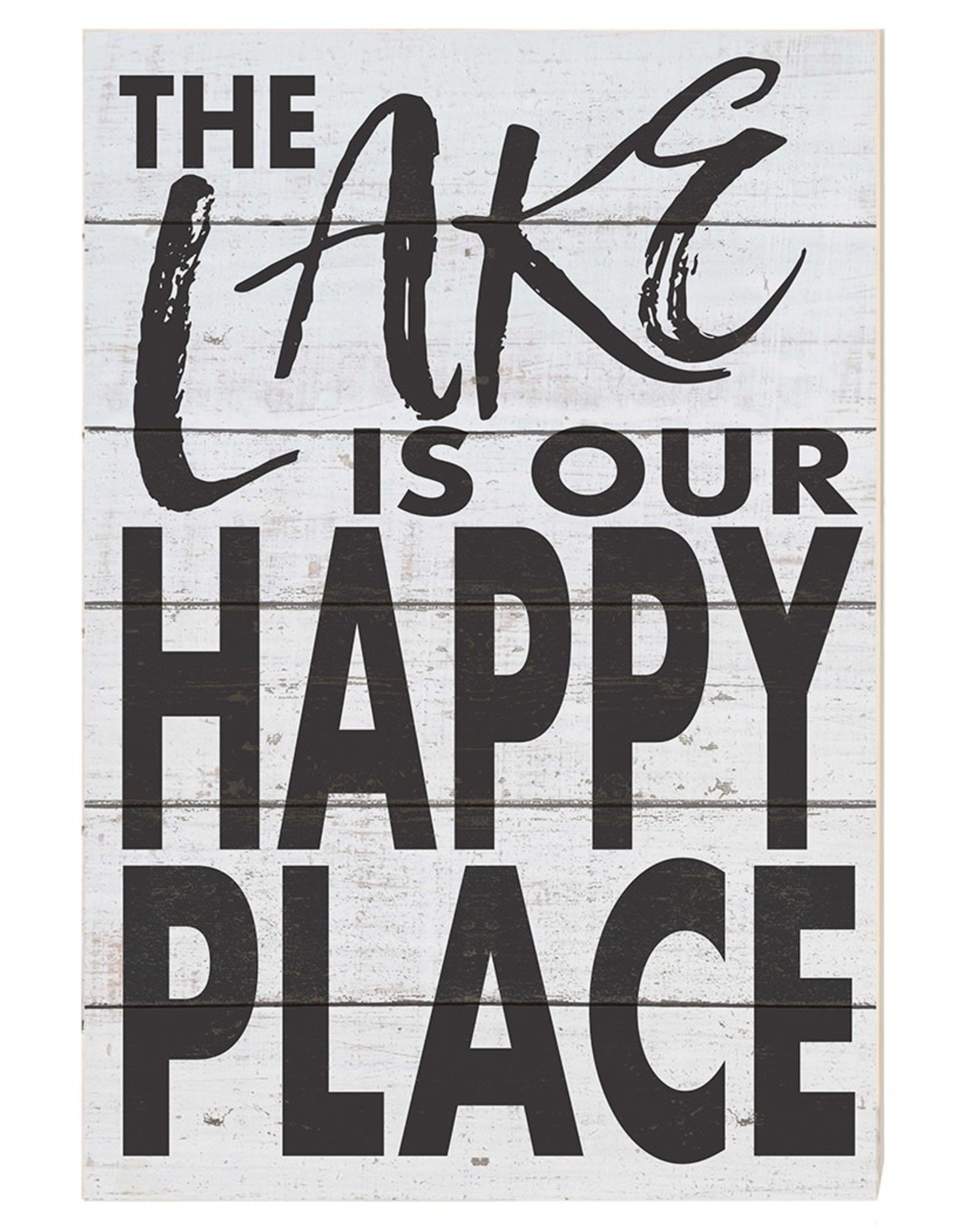 Kinderd Hearts Lake Is Our Happy Place Sign