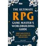 The Ultimate RPG Game Master's Worldbuilding Guide