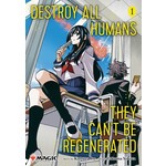 Destroy All Humans They Can't Be Regenerated A Magic The Gathering Manga Vol 1
