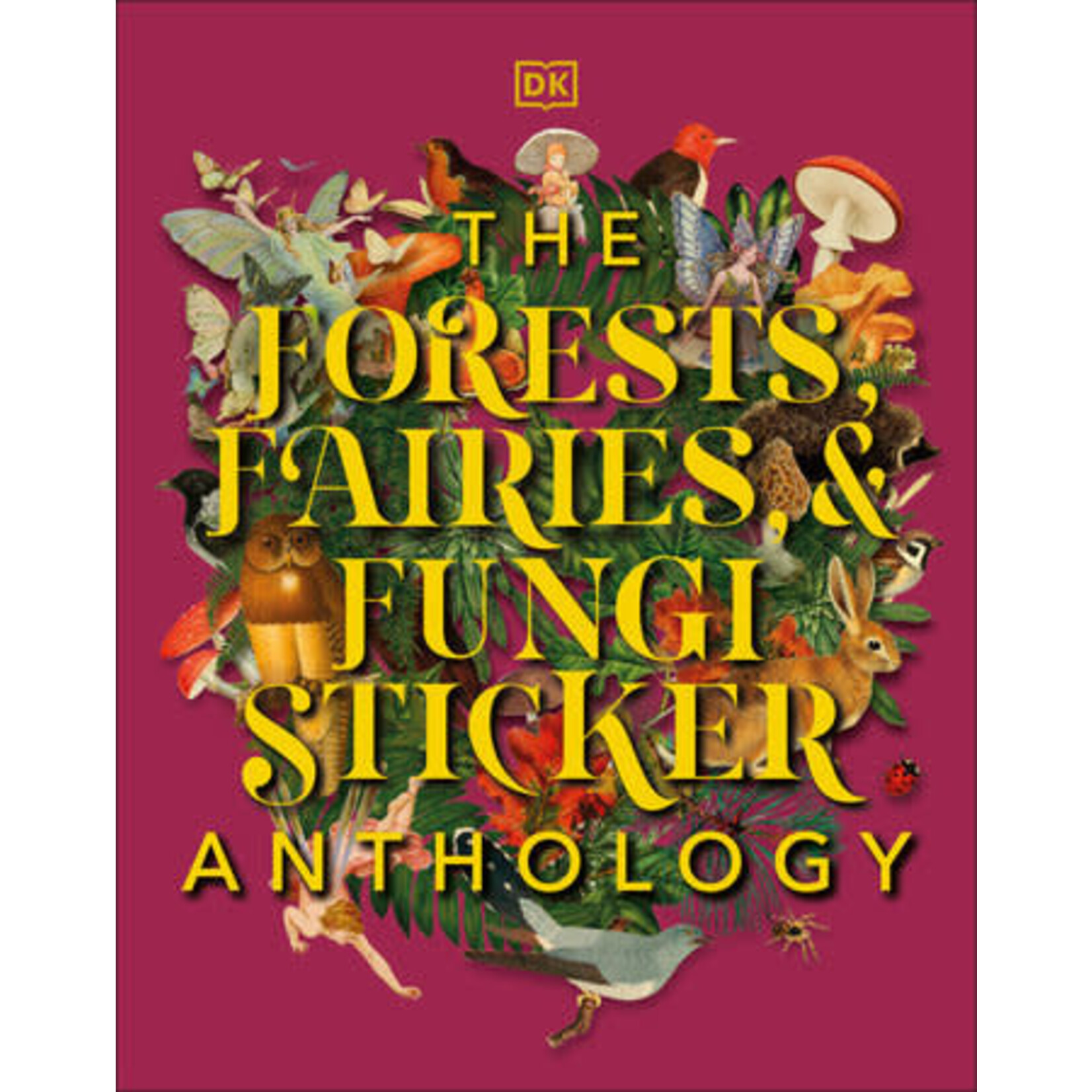 The Forests, Fairies, and Fungi Sticker Anthology