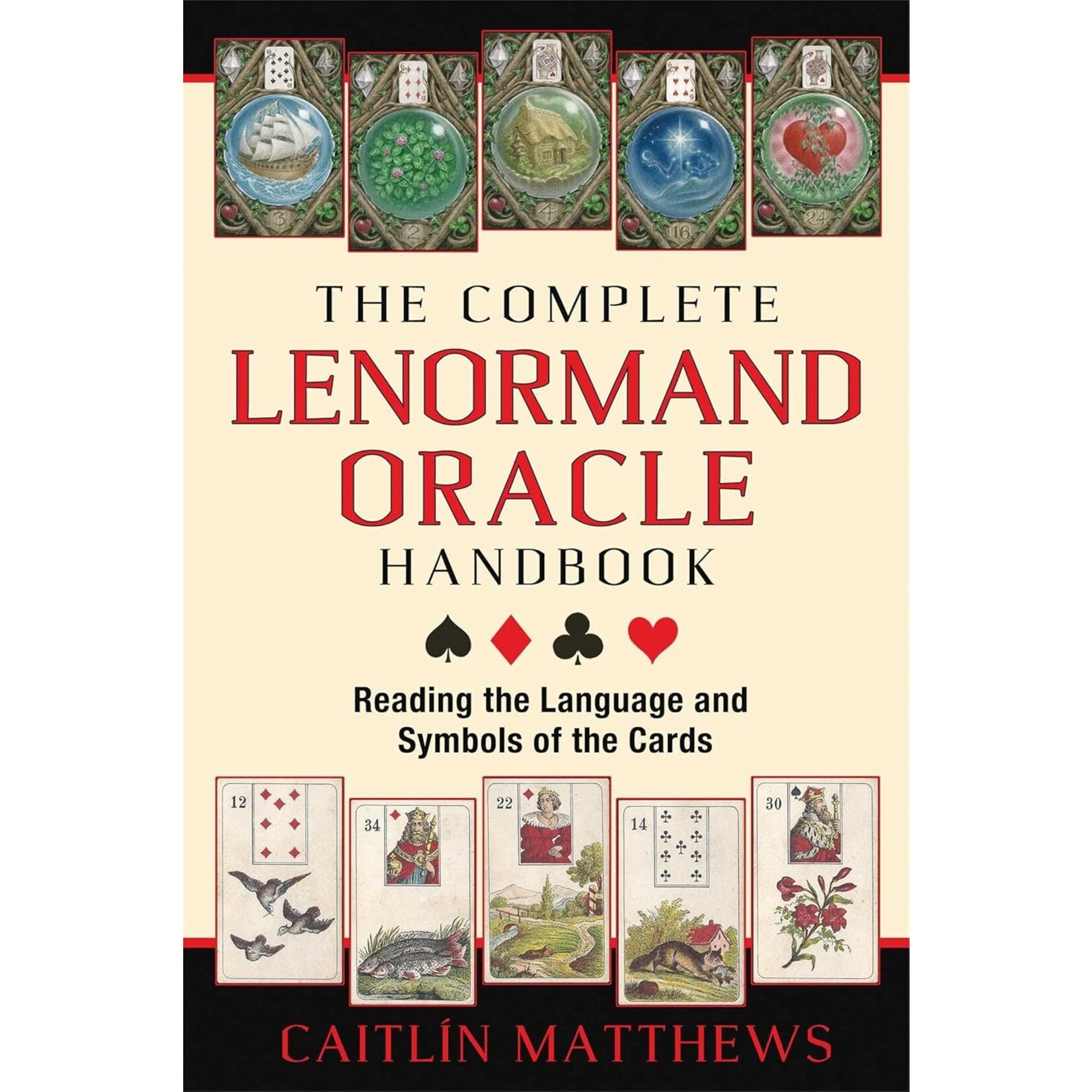 Complete Lenormand Oracle Handbook by Caitlín Matthews