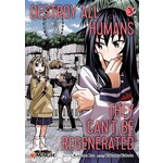 Destroy All Humans. They Can't Be Regenerated. A Magic: The Gathering Manga, Vol. 3 by Katsura Ise