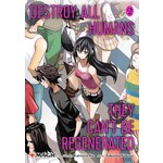 Destroy All Humans. They Can't Be Regenerated. A Magic: The Gathering Manga, Vol. 2 by Katsura Ise
