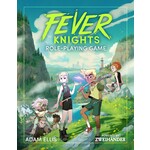 Fever Knights Role-Playing Game by Adam Ellis
