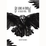 Be Like A Crow RPG Core Rulebook (Solo or 2-Player)