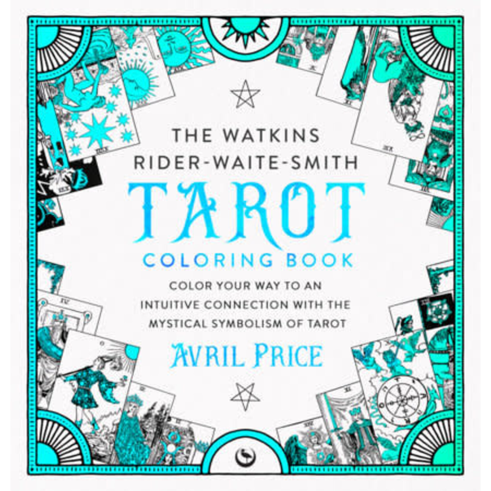 The Watkins Rider-Waite-Smith Tarot Coloring Book