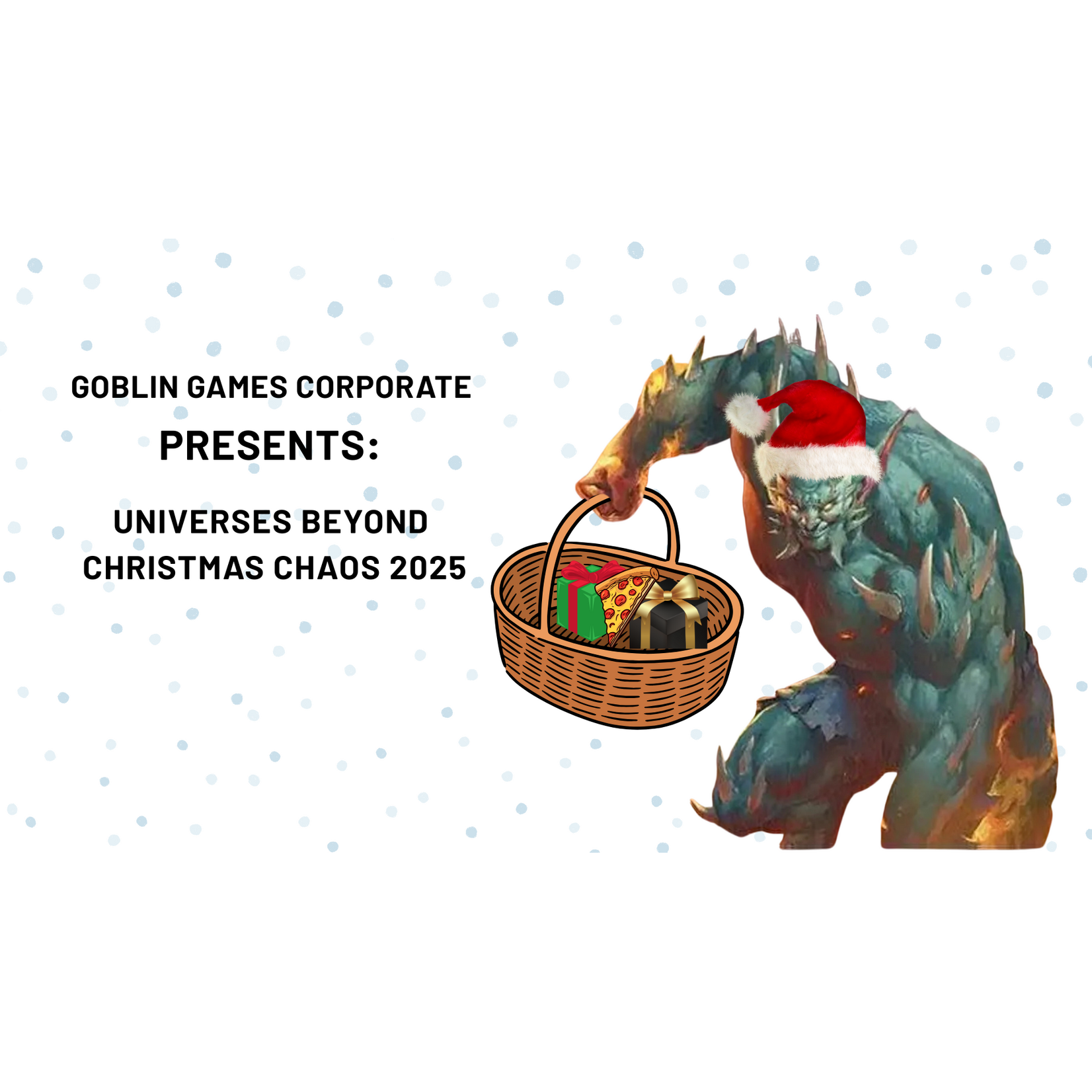 Christmas Chaos 2025 Entry Dec. 14th @Noon