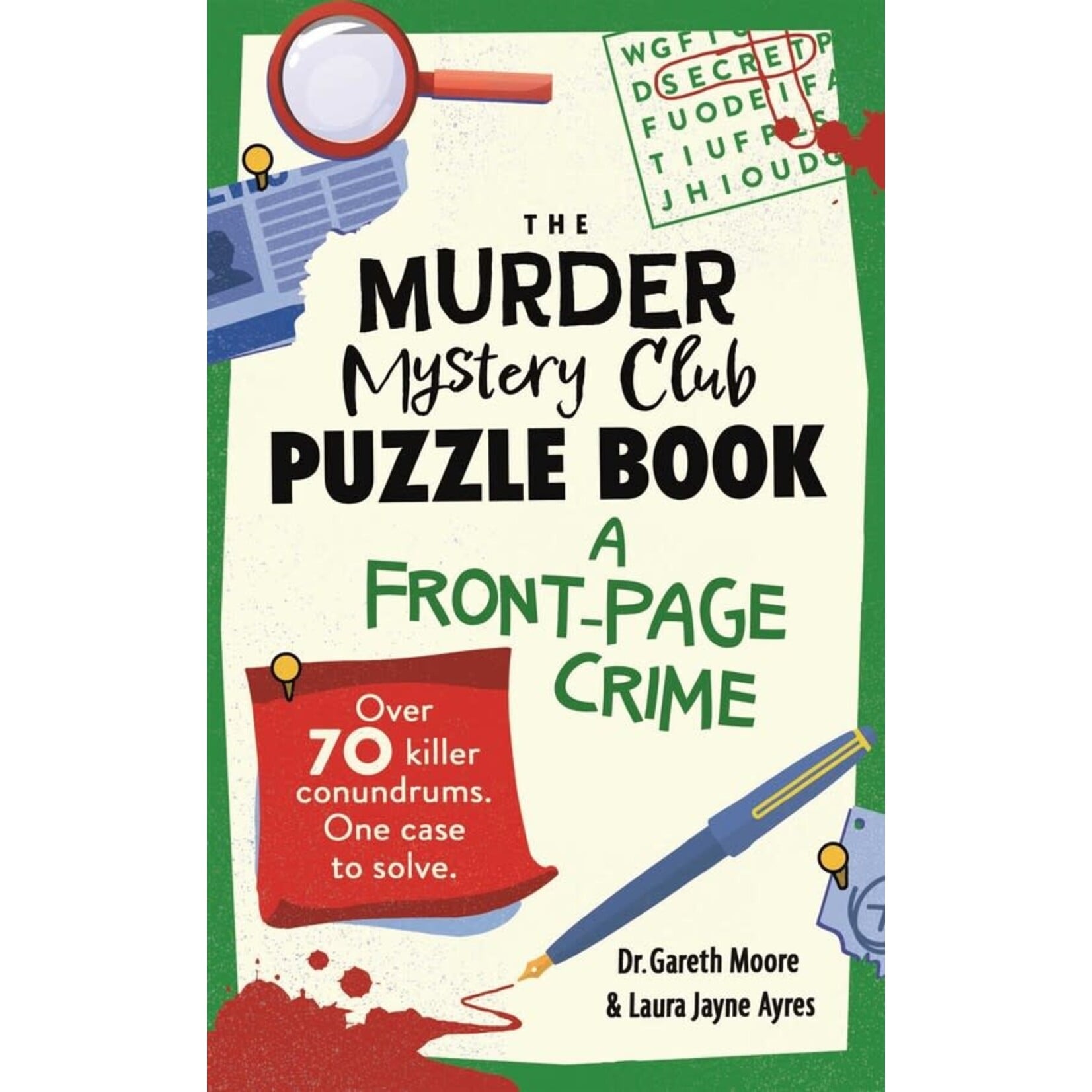 The Murder Mystery Club Puzzle Book A Front-Page Crime