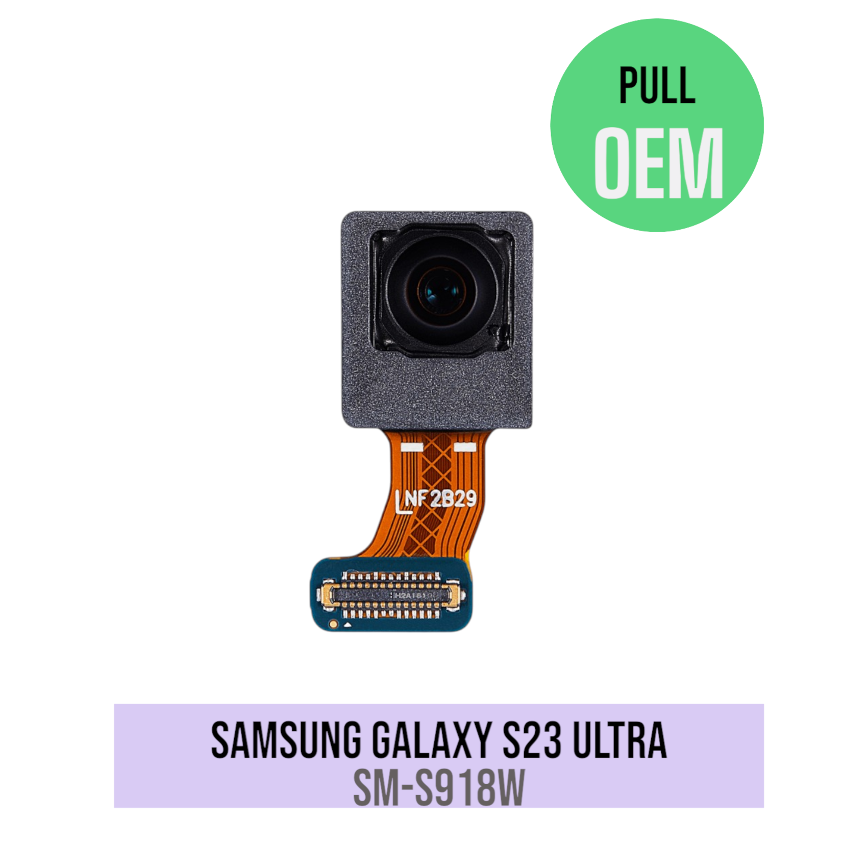 Front Camera Compatible For Samsung Galaxy S23 5G / S23 Plus 5G / S23 Ultra 5G / S24 5G / S24 Plus 5G / S24 Ultra 5G OEM PULL A