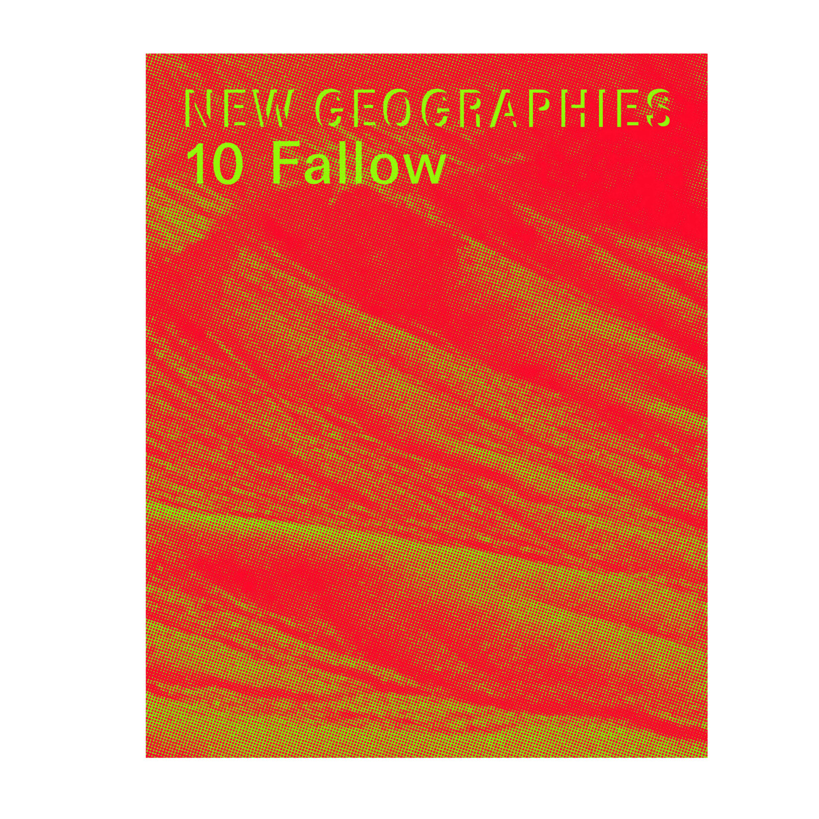 New Geographies 10, Fallow